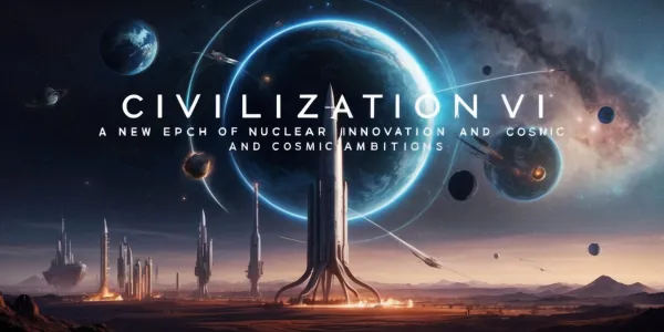 Civilization VII: A New Epoch of Nuclear Innovation and Cosmic Ambitions
